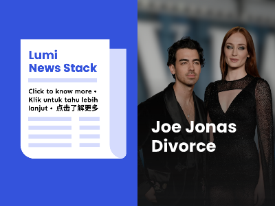 Lumi News | Joe Jonas Divorce
